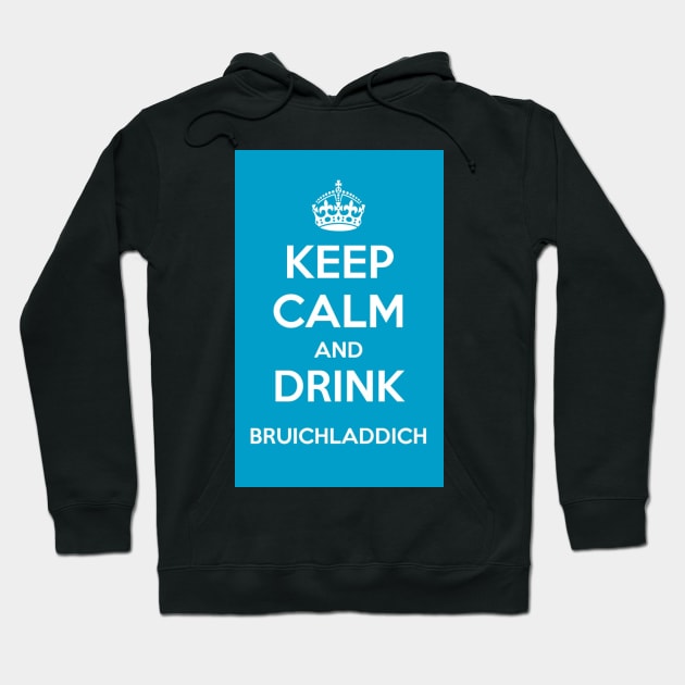 Keep Calm and Drink Bruichladdich car sticker Hoodie by simplythewest